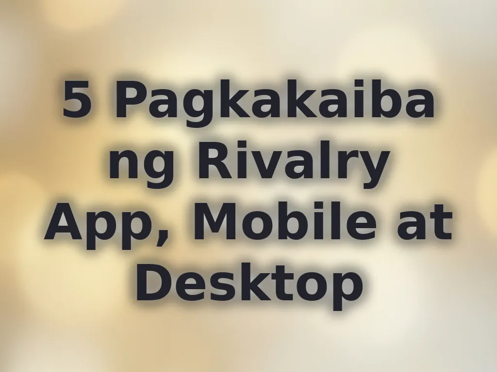 Pagkakaiba ng App at Browser